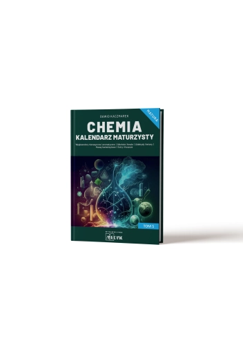 Chemia Kalendarz Maturzysty Tom 5